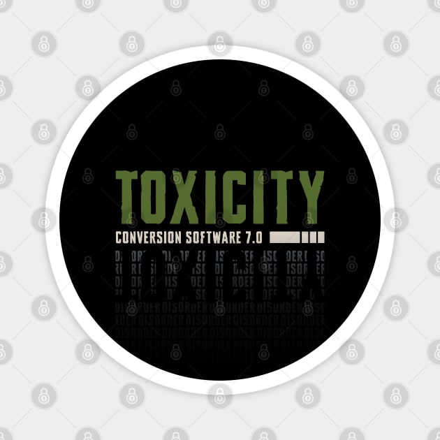 TOXICITY Magnet by artslaves
